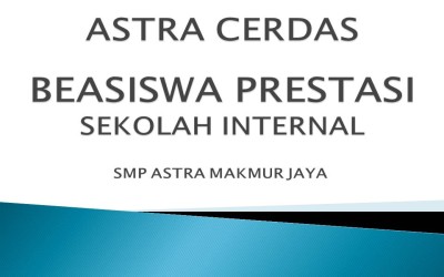 Siswa Berprestasi SMP Astra Makmur Jaya Terima Beasiswa Prestasi Sekolah Internal PT Letawa